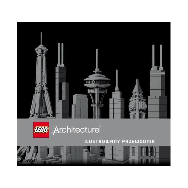 LEGO(R) Architecture. Ilustrowany przewodnik